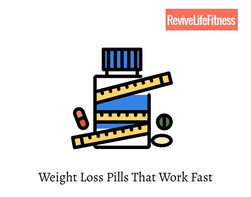 Best Weight Loss Pills That Work Fast