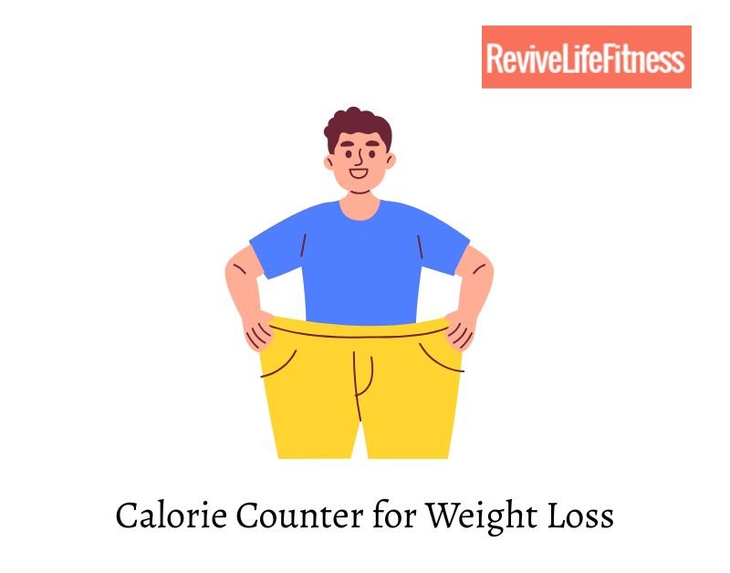 How to Benefit From Calorie Counter for Weight Loss